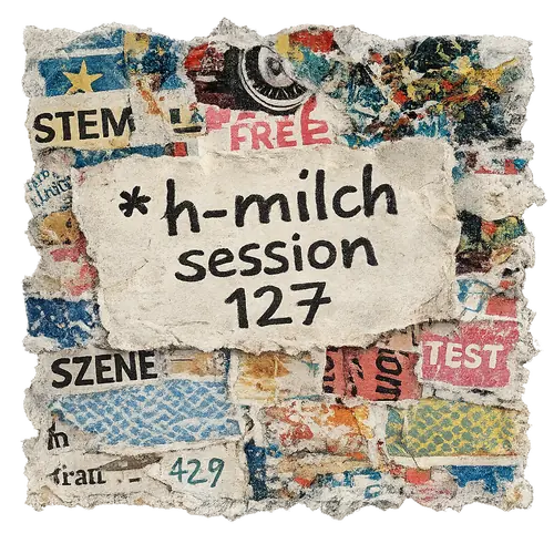 h-milch session 127