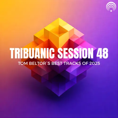 Tribuanic Session 48 - Yearmix 2025 - Replay